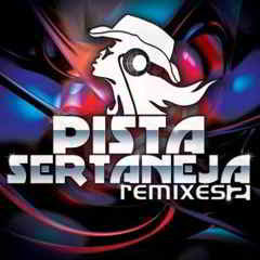 Download Cd Pista Sertaneja Remixes 2 (2011)