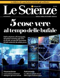 Le Scienze 582 - Febbraio 2017 | ISSN 0036-8083 | TRUE PDF | Mensile | Scienza | Tecnologia | Astronomia
Le Scienze è una rivista mensile italiana di divulgazione scientifica, edizione italiana di Scientific American. Oltre che alla scienza di base, essa pone particolare attenzione alle ricadute tecnologiche della scienza e al progresso tecnico.