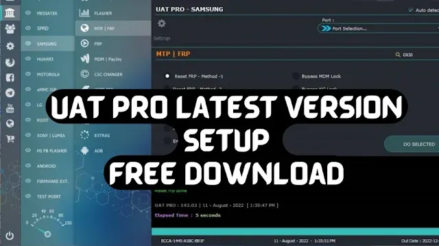 UAT PRO V174.01 || New Samsung Qualcomm Models and New Bit Update || [28th July 2024]