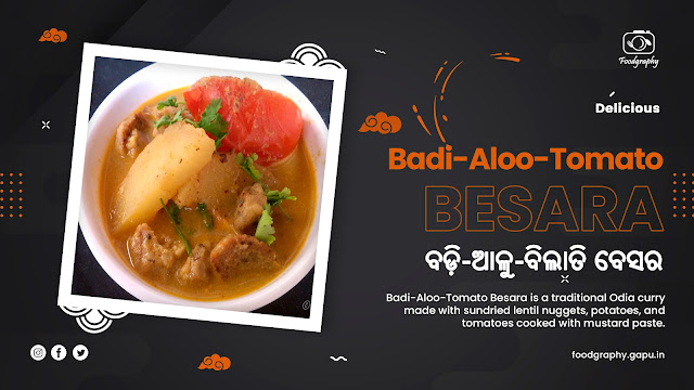 Badi-Aloo-Tomato Besara: A Tangy and Spicy Odia Curry