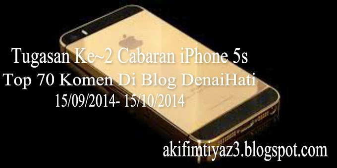 ❤ Tugasan Kedua Cabaran iPhone 5s ❤