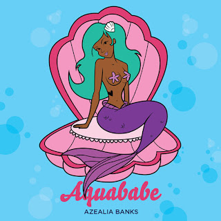 Azealia Banks - Aquababe Lyrics