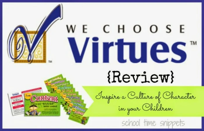 We choose Virtues Character Education Review from School Time Snippets