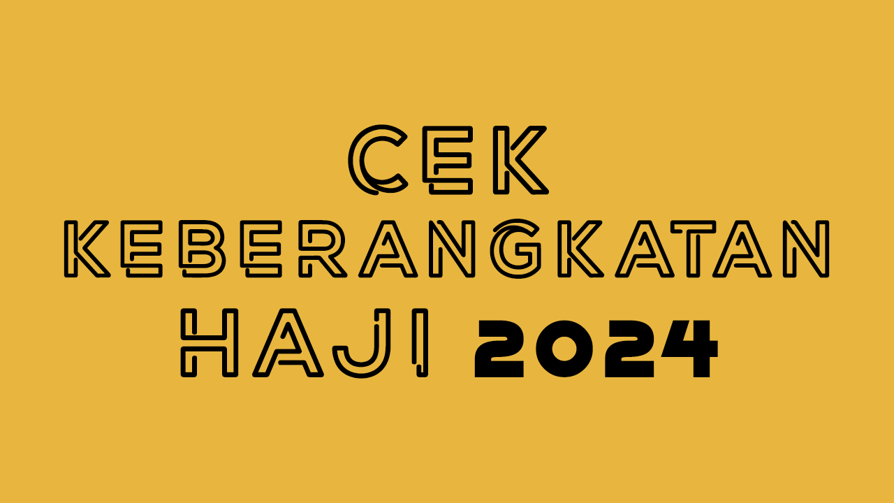 Cek Keberangkatan Haji 2024