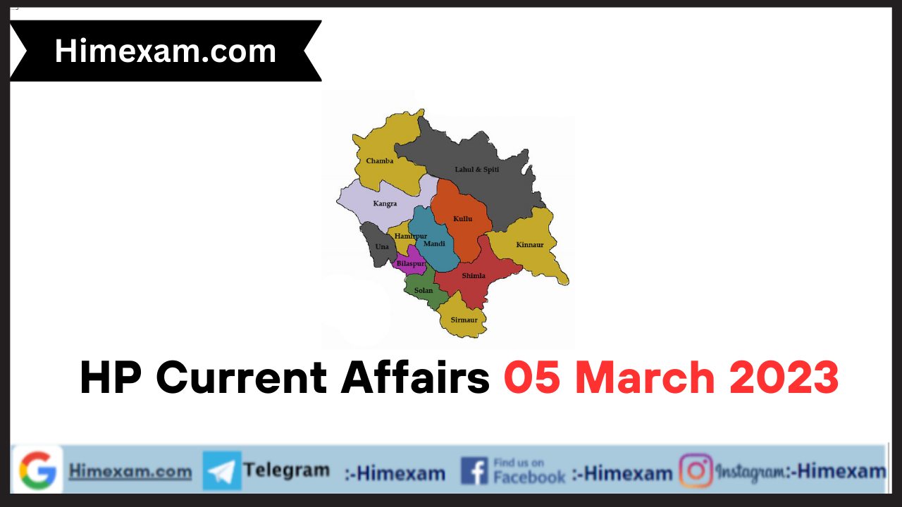 HP Current Affairs 05 March 2023