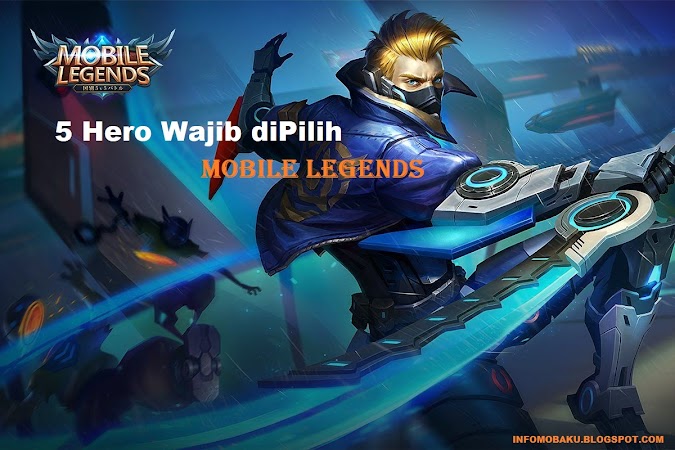 5 Hero Yang Wajib di Pilih Tier Epic Legends dan Mytic - Mobile Legends