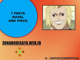 7 Fakta Duval One Piece, Ketua Geng Penculik paling Tenar Di pulau Sabaody