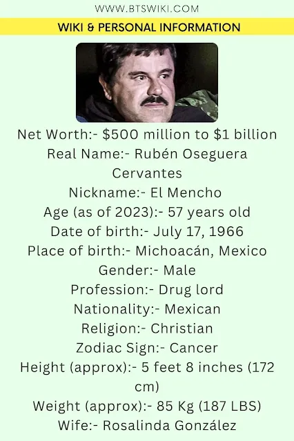 El Mencho Net Worth, Wife, Age, Height, Children, Wiki, And Family