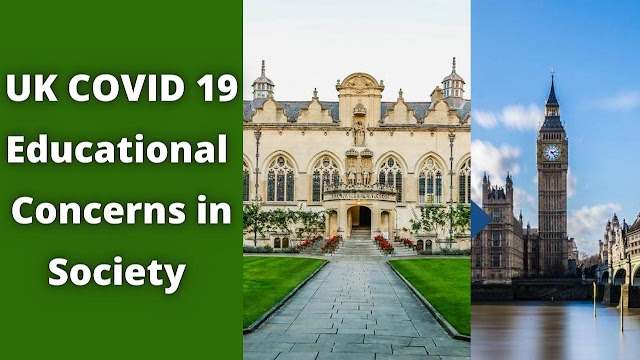 UK COVID 19 Educational Concerns in Society