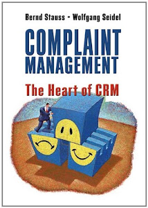 Complaint Management: The Heart of CRM