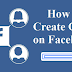 How to Open A Group On Facebook