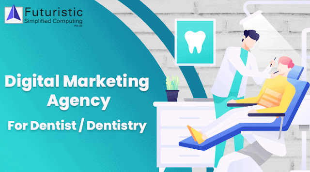 Best Digital Marketing Agency For Dentistry