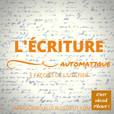 5 façons d'utiliser l'écriture automatique