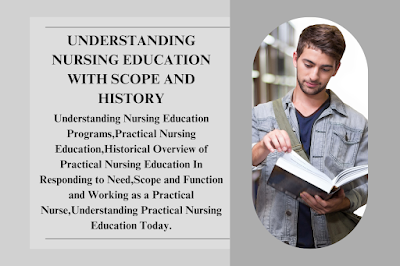 Understanding Nursing Education With Scope and History