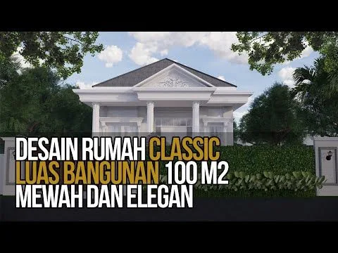 Desain Rumah Klasik Keren 1 Lantai Yang Mewah Dan Elegan Luas