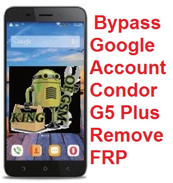 شرح ،كيفية، حذف ،حساب ،قوقل ،لهواتف ،كوندور ،Bypass، Google، Account، Condor، G5، Plus، Remove، FRP 