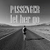 Tentang Lagu Let Her Go - Pssenger