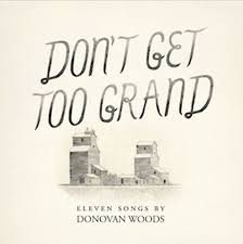 Donovan Wood - Don't Get Too Grand