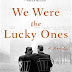 We Were the Lucky Ones A NOVEL By GEORGIA HUNTER