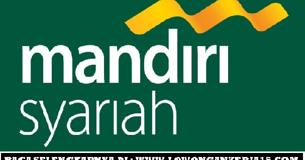 Lowongan Kerja PT Bank Syariah Mandiri Area Solo dan 