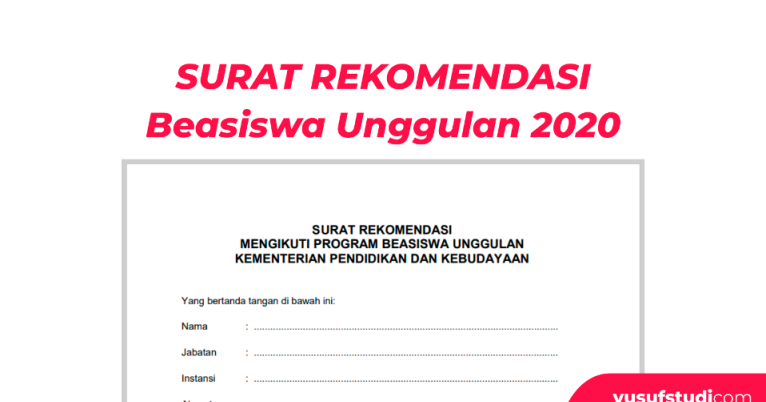Contoh Surat Rekomendasi Beasiswa Unggulan 2020 Yusuf Studi