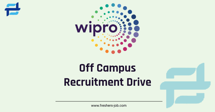 Wipro Off Campus 2024 | Latest Wipro Recruitment Drive For Fresher 2023, 2024 Passouts Batch