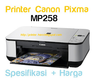 Spesifikasi Printer Canon MP258 dan harga terbaru 