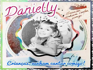 Danielly - Crianças Venham Cantar Comigo Vol. 1