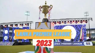 Lanka Premier League (LPL) 2024 Schedule, Fixtures, Match Time Table, Venue, Cricketftp.com, Cricbuzz, cricinfo