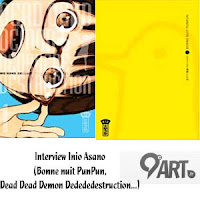 http://www.9emeart.fr/post/interview/manga/inio-asano-bonne-nuit-punpun-dead-dead-demon-dedededestruction-l-interview-6430