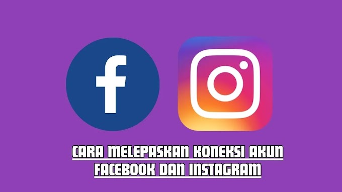 4 Cara melepaskan koneksi akun Facebook dan Instagram