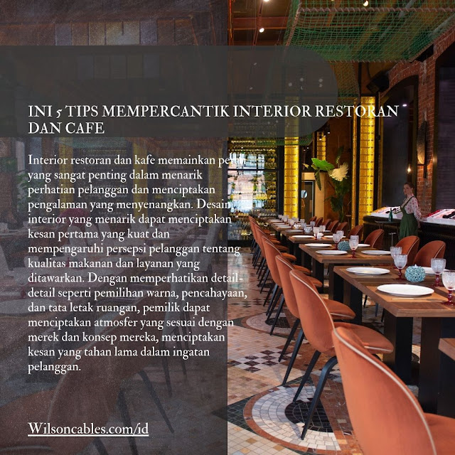 Ini 5 Tips Mempercantik Interior Restoran dan Cafe