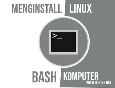 Mudah Inilah Cara Menginstall Linux Bash di Komputer Kamu - hostze.net