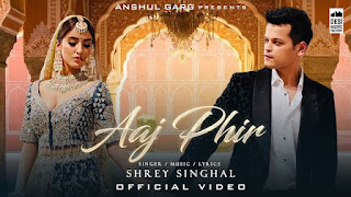 Aaj Phir Lyrics Meaning In English - Shrey Singhal