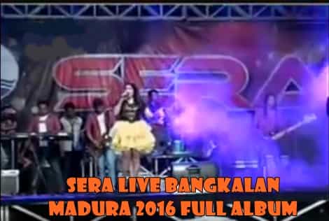 OM sera Live Bangkalan Madura full album 2016 update terbaru