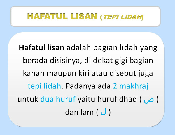 Tajwid – 19 – Makharijul Huruf Bag.5 - Al Lisan Sesi 2 - hafatul lisan