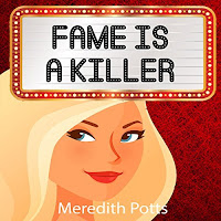 Book Review: Fame Is A Killer by Meredith Potts