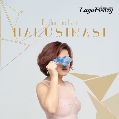 Download Lagu Mytha Lestari - Halusinasi