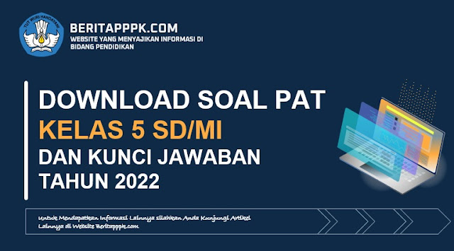 Soal PAT Tema 6 kelas 5 Semester 2 Kurikulum 2013 Tahun 2022