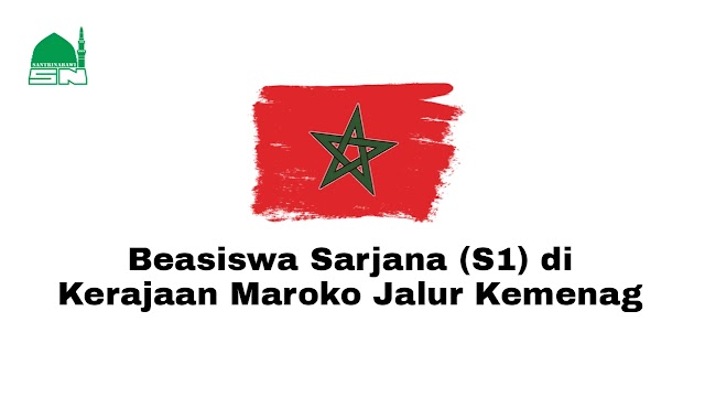 Beasiswa Sarjana (S1) Kerajaan Maroko Jalur Kemenag