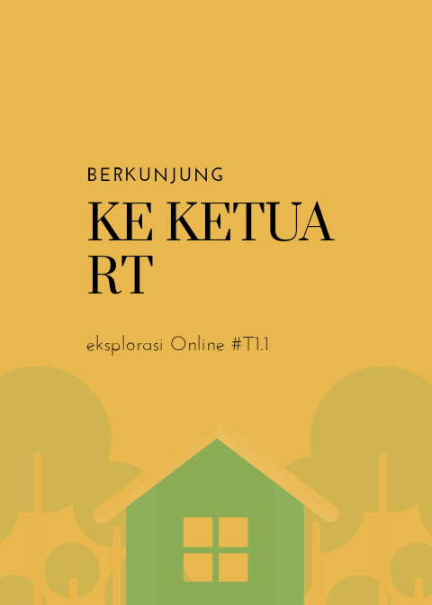 T#1.1 Berkunjung ke ketua RT 