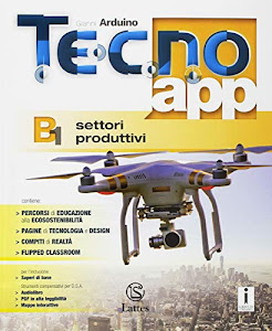 Tecno.app. Con Mi preparo per l'interrogazione e Design. Per la Scuola media. Con ebook. Con espansione online: A-B1-B2-B3