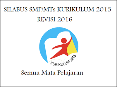 DOWNLOAD SILABUS SMP/MTs KURIKULUM 2013 REVISI 2016