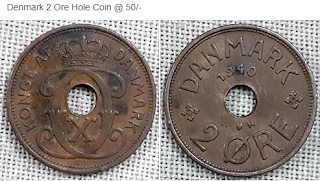 Denmark 2 Ore Hole Coin @ 50/-