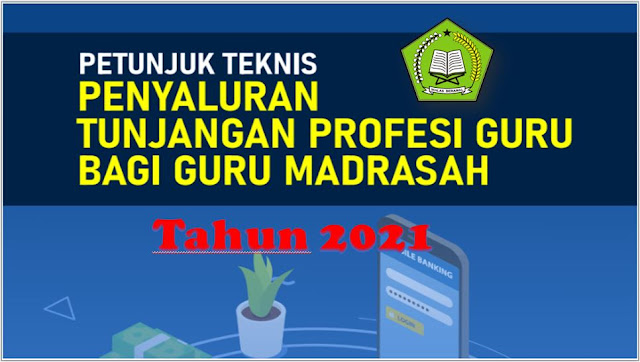 Juknis TPG Guru Madrasah Tahun 2021