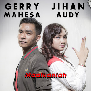 MP3 download Jihan Audy - Maafkanlah (feat. Gerry Mahesa) - Single iTunes plus aac m4a mp3