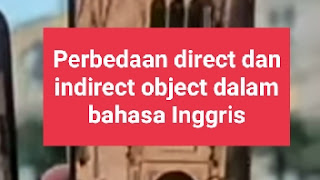 Perbedaan antara direct object dan indirect object dalam bahasa Inggris