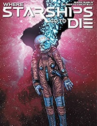 Read Where Starships Go to Die comic online