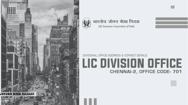 LIC Divisional Office Chennai-2