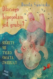 http://lubimyczytac.pl/ksiazka/292558/dlaczego-hipopotam-jest-gruby-sekrety-nie-tylko-swiata-zwierzat